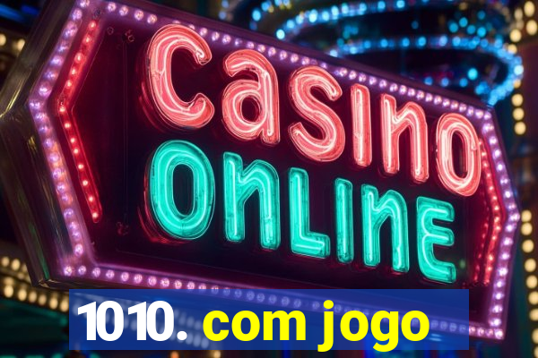 1010. com jogo